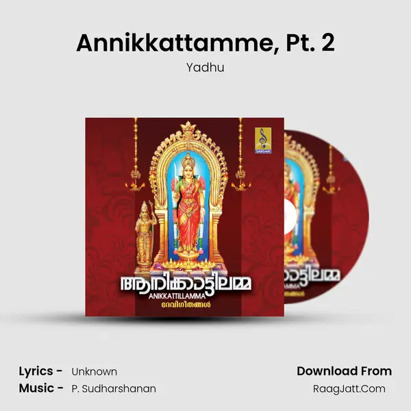 Annikkattamme, Pt. 2 Song mp3 | Yadhu