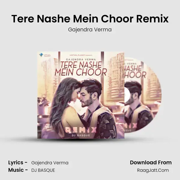 Tere Nashe Mein Choor Remix mp3 song