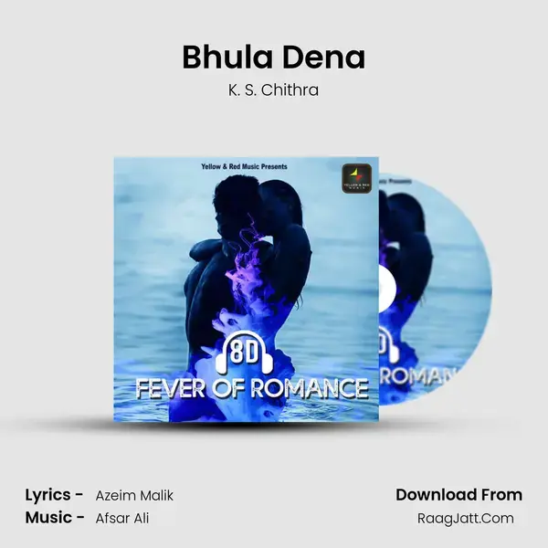 Bhula Dena Song mp3 | K. S. Chithra