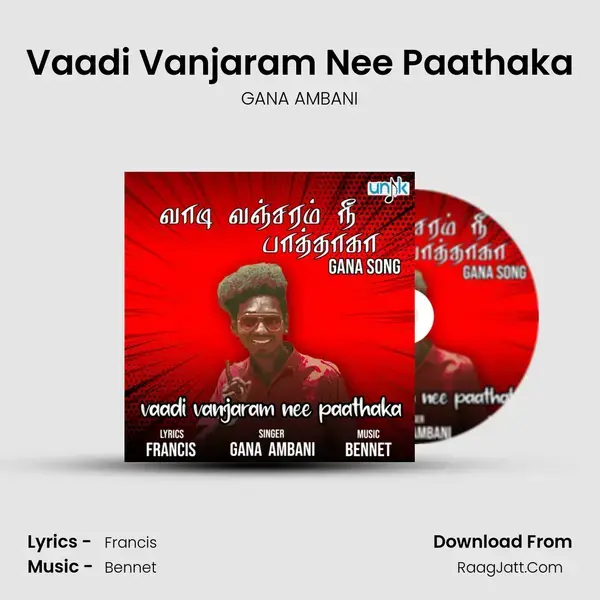 Vaadi Vanjaram Nee Paathaka mp3 song