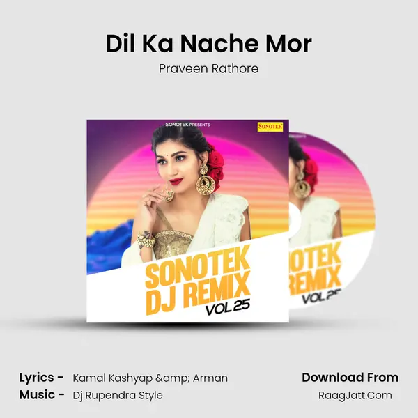 Dil Ka Nache Mor Song mp3 | Praveen Rathore