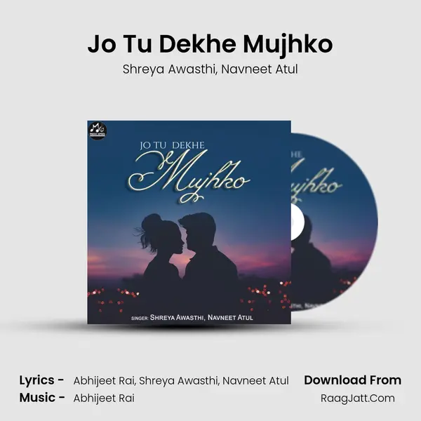 Jo Tu Dekhe Mujhko mp3 song