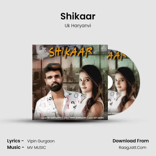 Shikaar - Uk Haryanvi