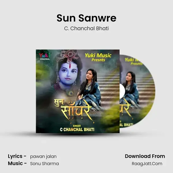 Sun Sanwre Song mp3 | C. Chanchal Bhati