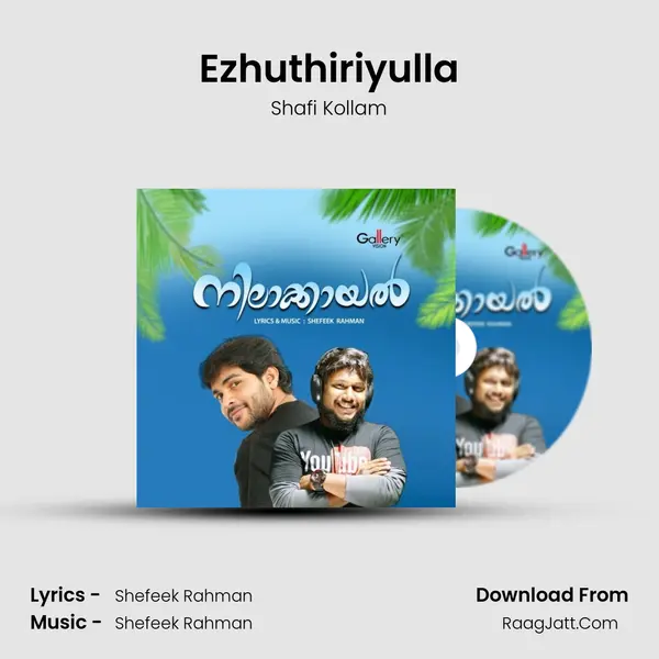 Ezhuthiriyulla Song mp3 | Shafi Kollam