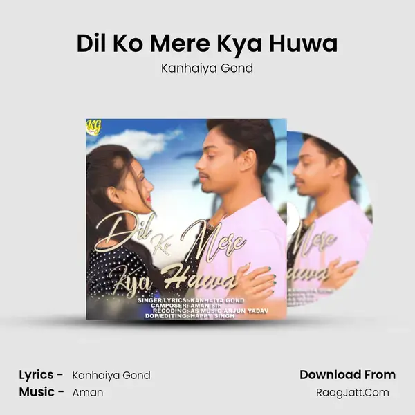 Dil Ko Mere Kya Huwa mp3 song