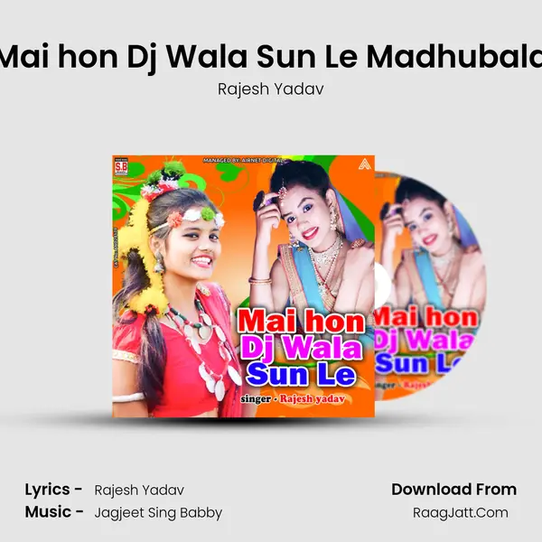 Mai hon Dj Wala Sun Le Madhubala mp3 song