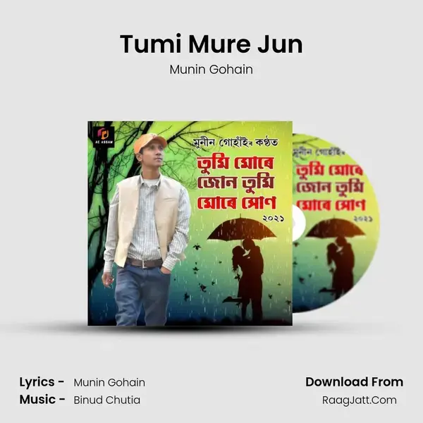 Tumi Mure Jun - Munin Gohain