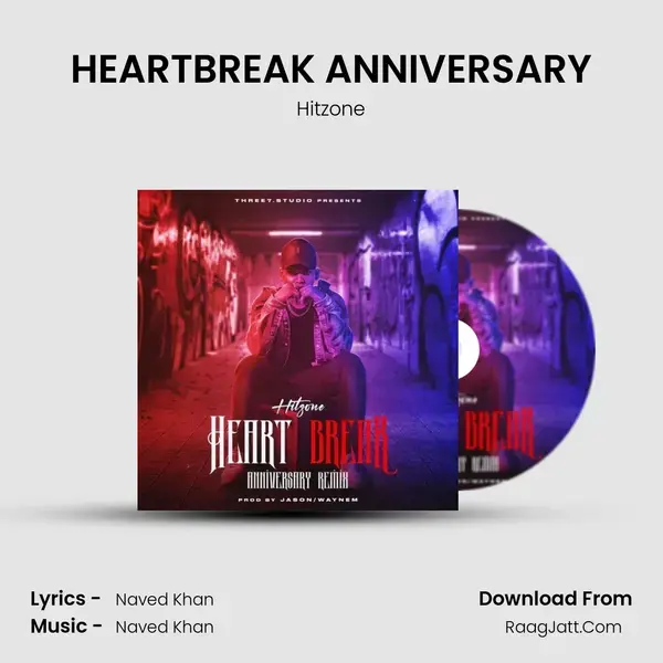 HEARTBREAK ANNIVERSARY mp3 song