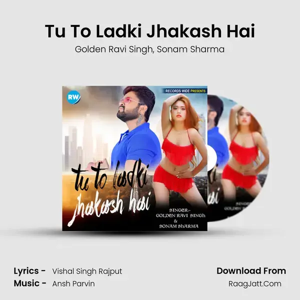 Tu To Ladki Jhakash Hai mp3 song