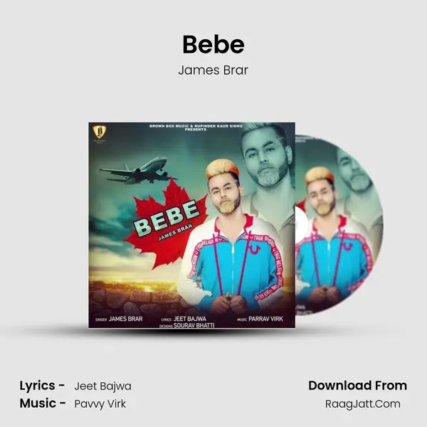 Bebe Song mp3 | James Brar