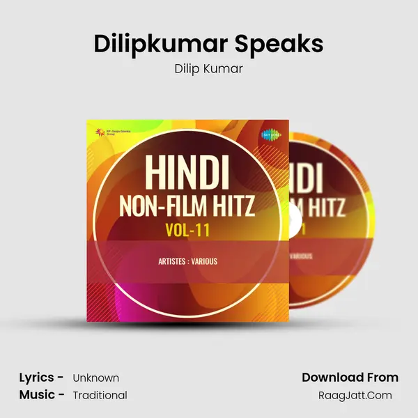 Dilipkumar Speaks mp3 song