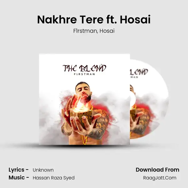 Nakhre Tere ft. Hosai Song mp3 | F1rstman