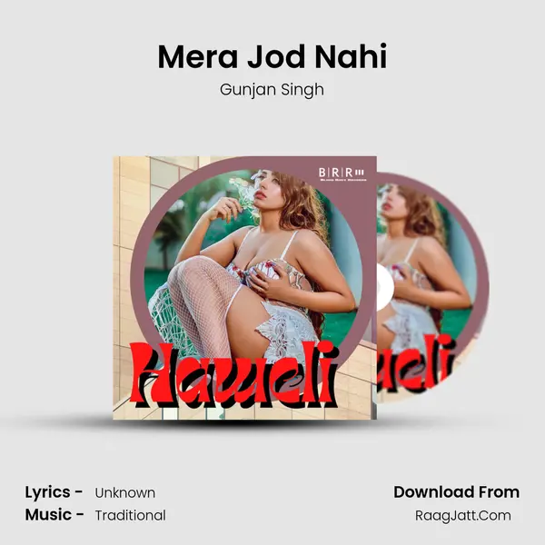 Mera Jod Nahi Song mp3 | Gunjan Singh