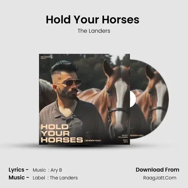 Hold Your Horses (Ghodiyan) mp3 song