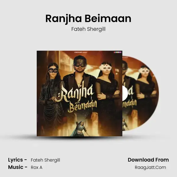 Ranjha Beimaan mp3 song