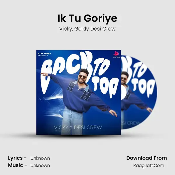 Ik Tu Goriye Song mp3 | Vicky