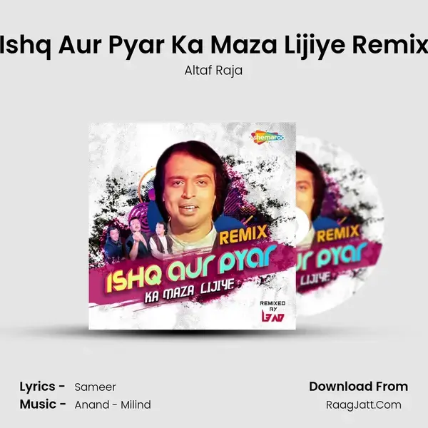 Ishq Aur Pyar Ka Maza Lijiye Remix mp3 song