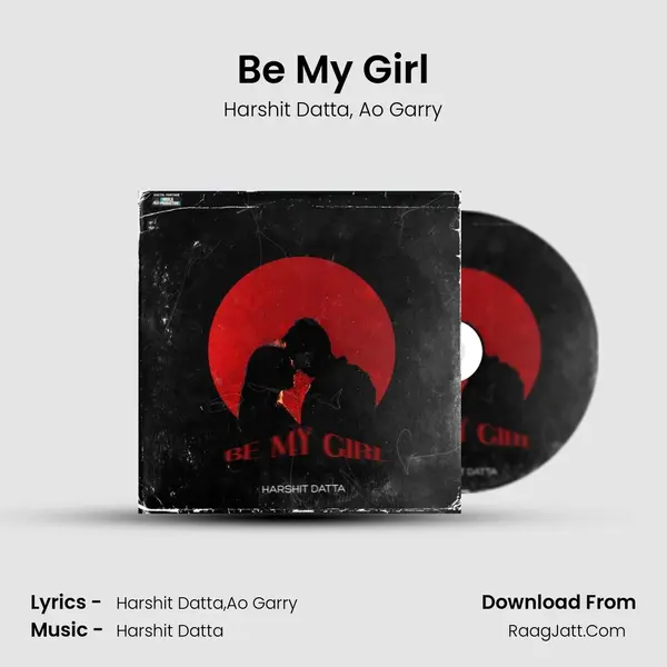 Be My Girl mp3 song