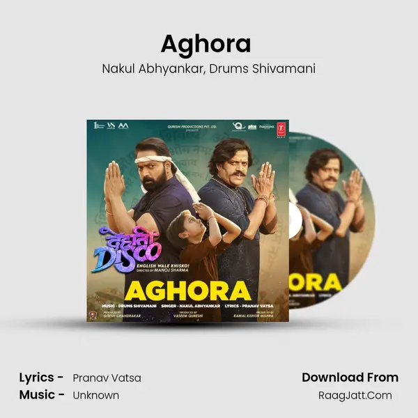 Aghora (From Dehati Disco) mp3 song