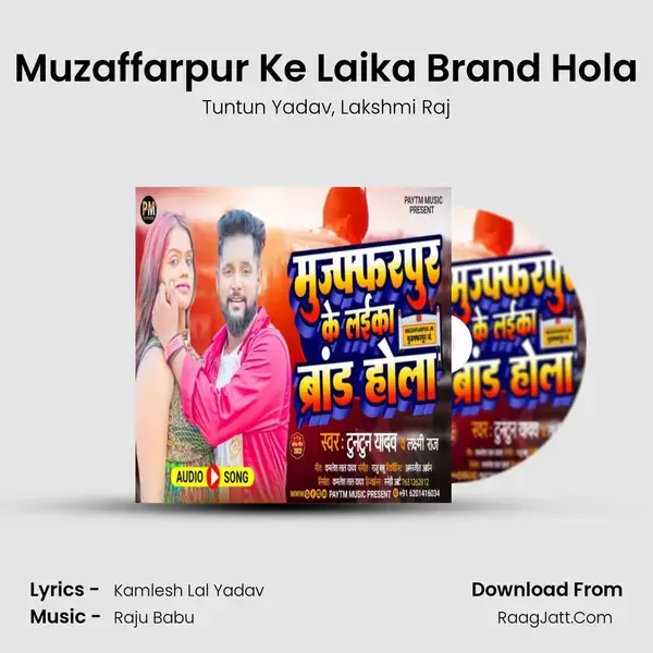 Muzaffarpur Ke Laika Brand Hola mp3 song