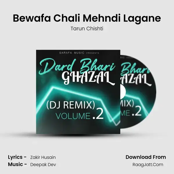 Bewafa Chali Mehndi Lagane mp3 song