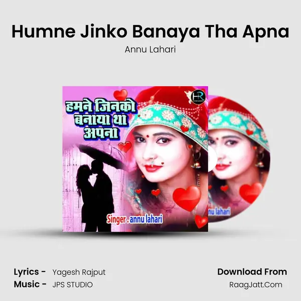 Humne Jinko Banaya Tha Apna mp3 song