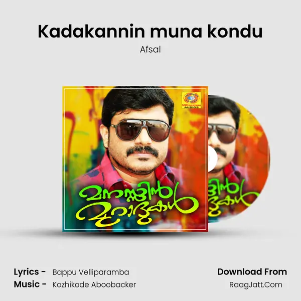 Kadakannin muna kondu Song mp3 | Afsal