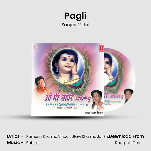 Pagli Song mp3 | Sanjay Mittal