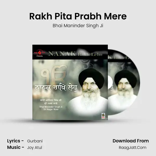 Rakh Pita Prabh Mere Song mp3 | Bhai Maninder Singh Ji