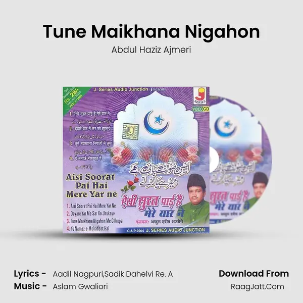 Tune Maikhana Nigahon mp3 song