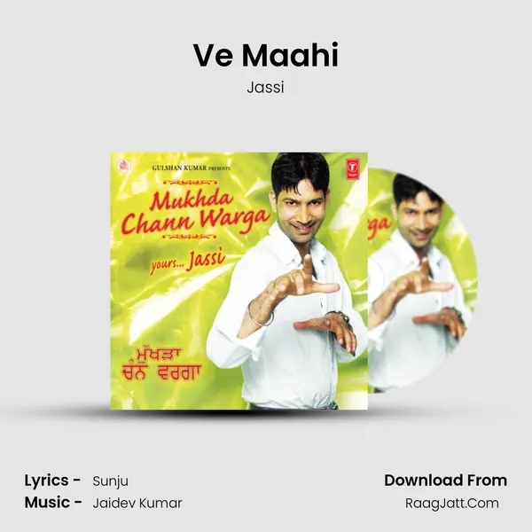 Ve Maahi Song mp3 | Jassi