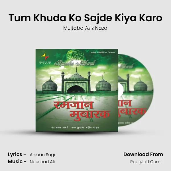 Tum Khuda Ko Sajde Kiya Karo Song mp3 | Mujtaba Aziz Naza