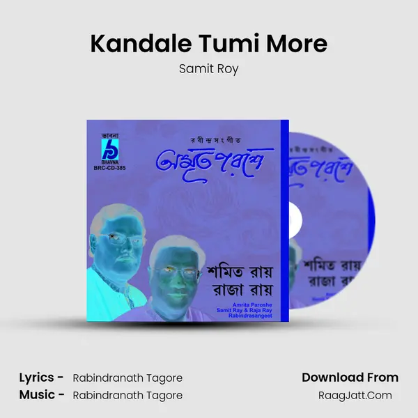 Kandale Tumi More Song mp3 | Samit Roy