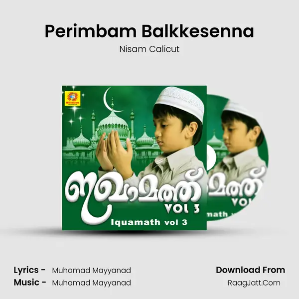 Perimbam Balkkesenna Song mp3 | Nisam Calicut