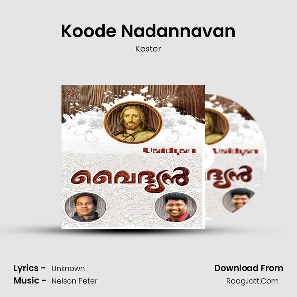 Koode Nadannavan Song mp3 | Kester