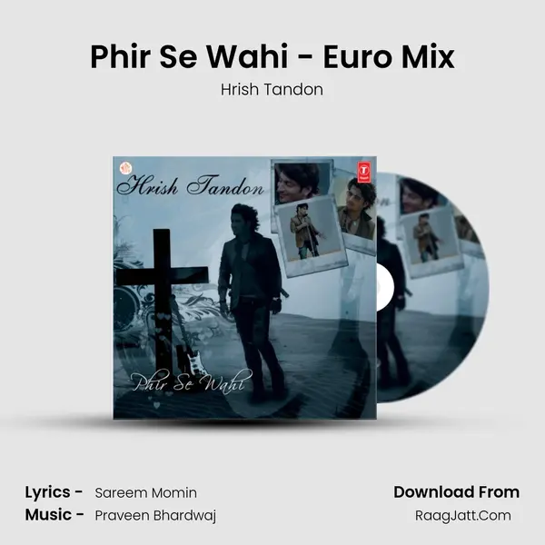 Phir Se Wahi - Euro Mix mp3 song