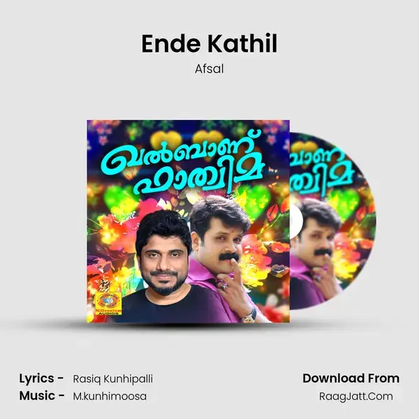 Ende Kathil Song mp3 | Afsal