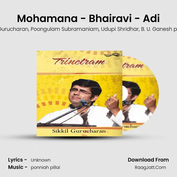 Mohamana - Bhairavi - Adi mp3 song