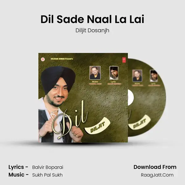 Dil Sade Naal La Lai Song mp3 | Diljit Dosanjh