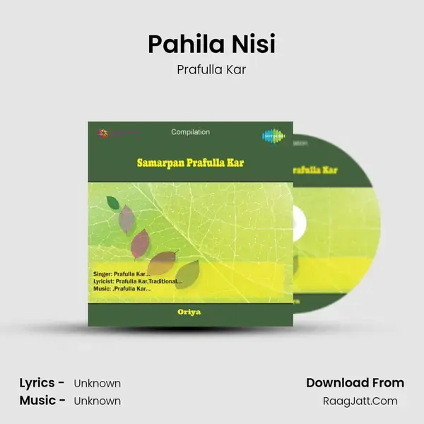 Pahila Nisi Song mp3 | Prafulla Kar