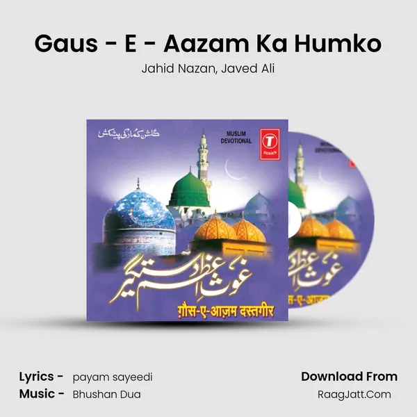 Gaus - E - Aazam Ka Humko Song mp3 | Jahid Nazan