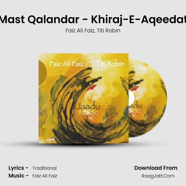 Mast Qalandar - Khiraj-E-Aqeedat mp3 song