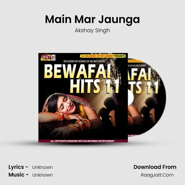 Main Mar Jaunga Song mp3 | Akshay Singh