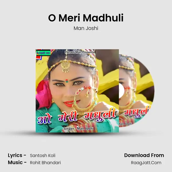 O Meri Madhuli Song mp3 | Man Joshi