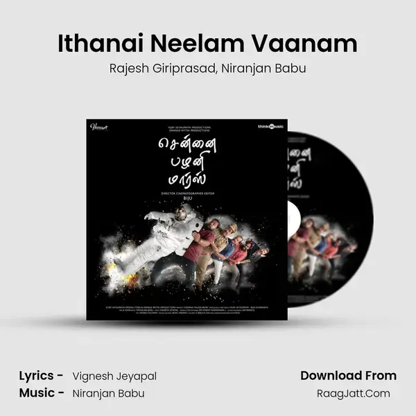 Ithanai Neelam Vaanam Song mp3 | Rajesh Giriprasad