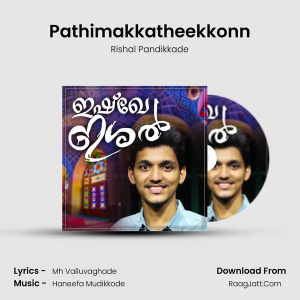 Pathimakkatheekkonn Song mp3 | Rishal Pandikkade