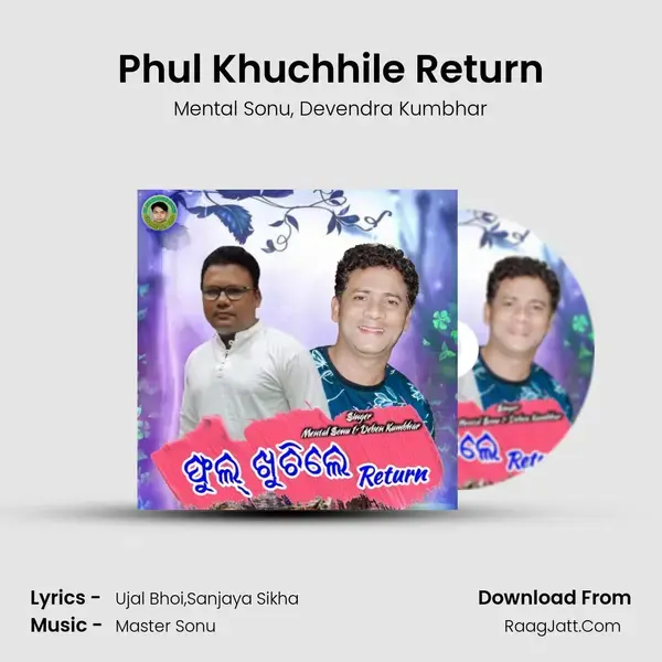 Phul Khuchhile Return Song mp3 | Mental Sonu