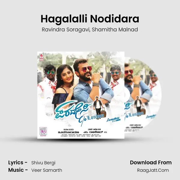 Hagalalli Nodidara Song mp3 | Ravindra Soragavi