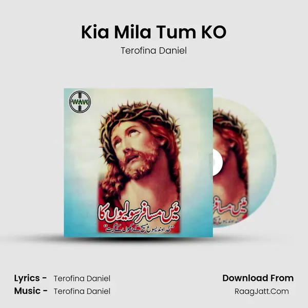 Kia Mila Tum KO Song mp3 | Terofina Daniel